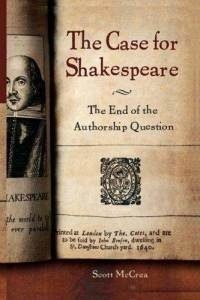 _case-for-shakespeare-end-authorship-question-scott-mccrea-paperback-cover-art-1322141729
